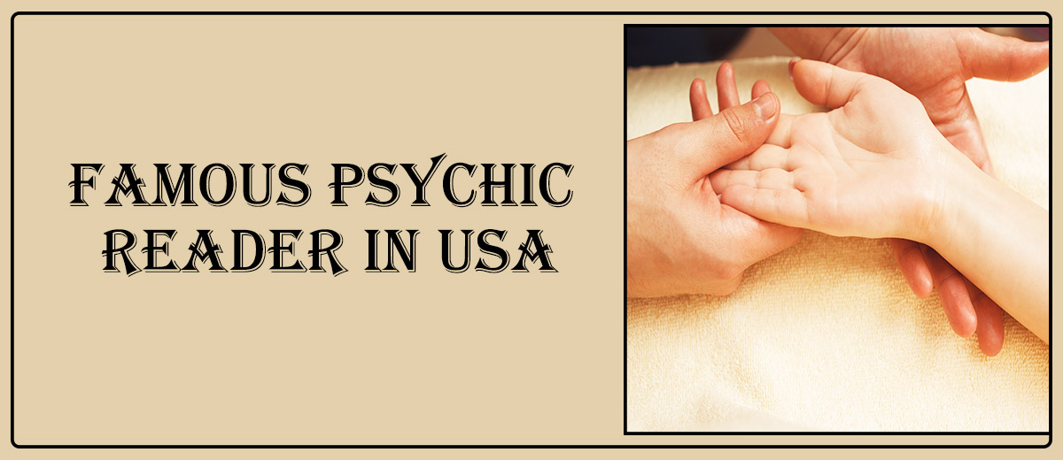 Famous Psychic Reader in USA