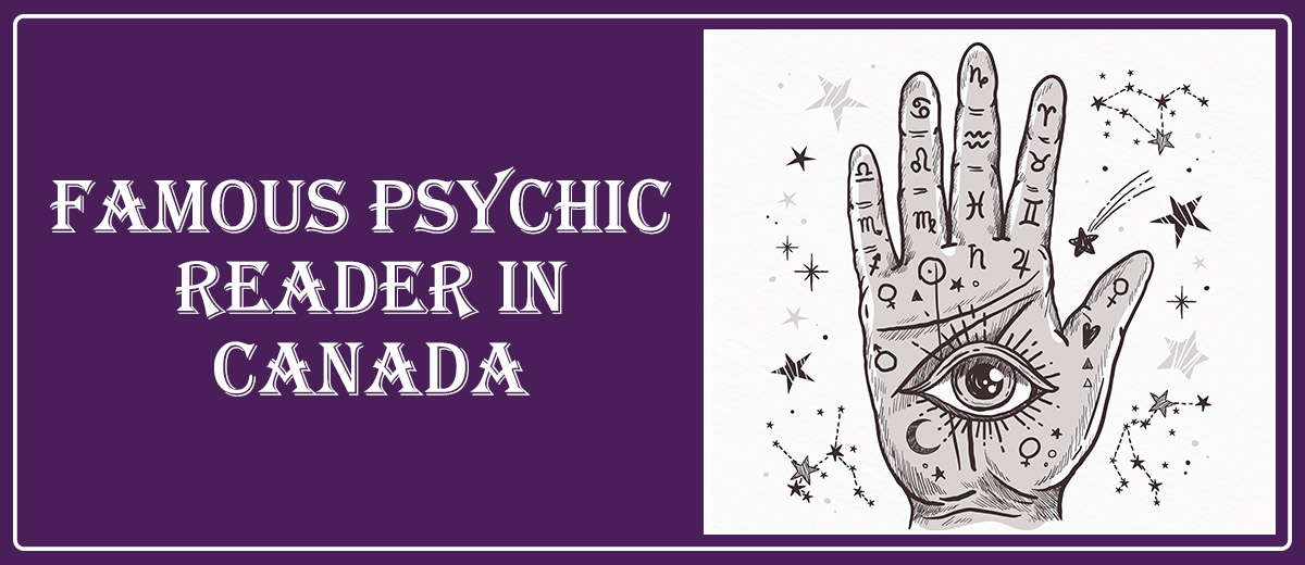 Famous Psychic Reader in Canada