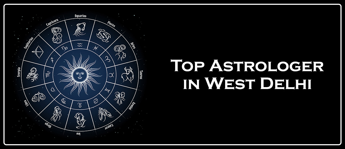 Top Astrologer in West Delhi
