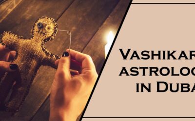 Vashikaran Astrologer in Dubai
