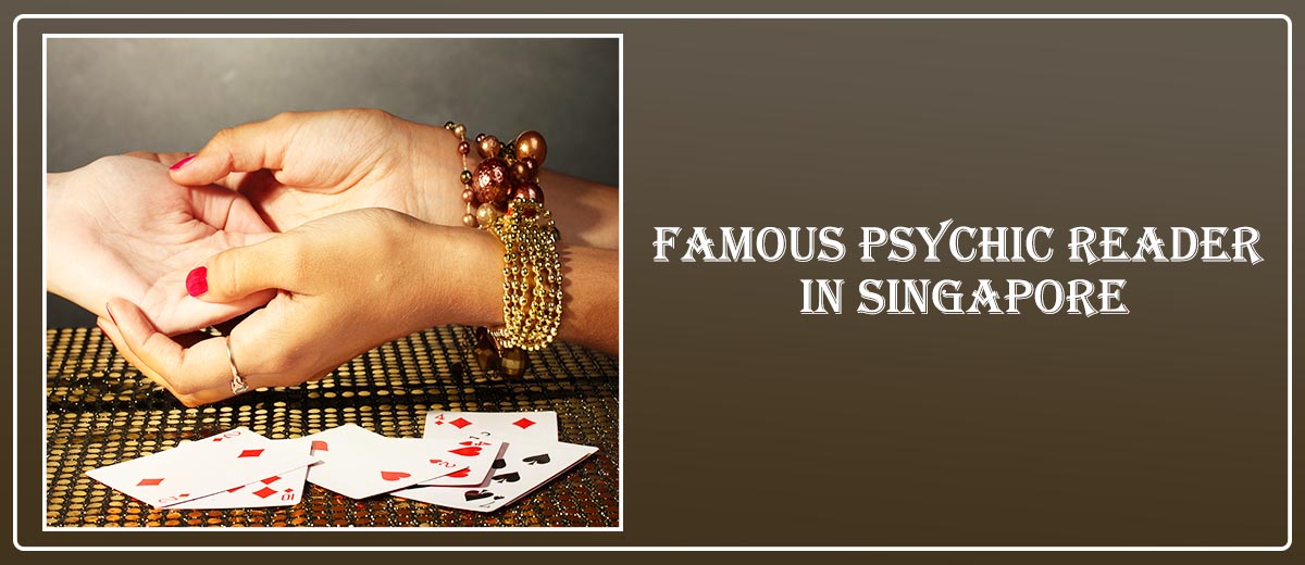 Famous Psychic Reader in Singapore