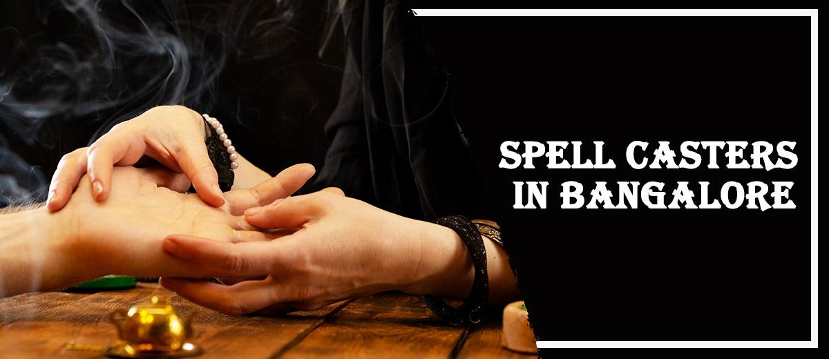 spell casters in Bangalore
