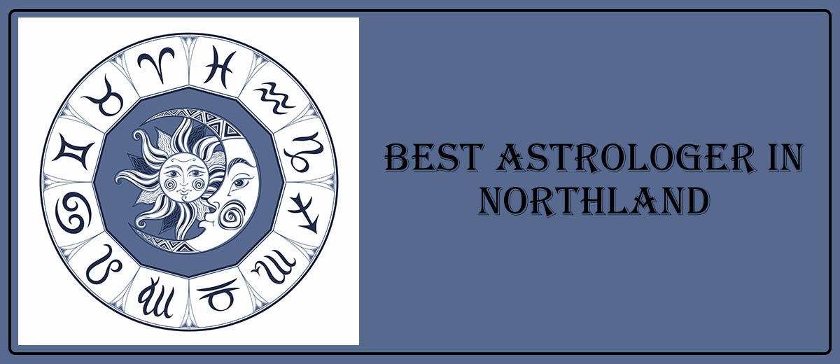 Best Astrologer in Northland