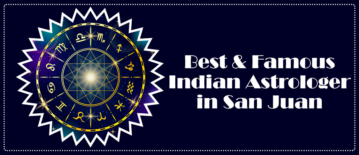 Best & Famous Indian Astrologer in San Juan