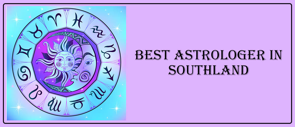 Best Astrologer in Southland
