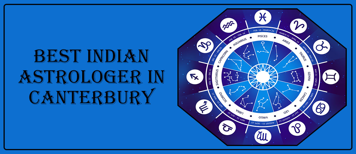 Best Indian Astrologer in Canterbury