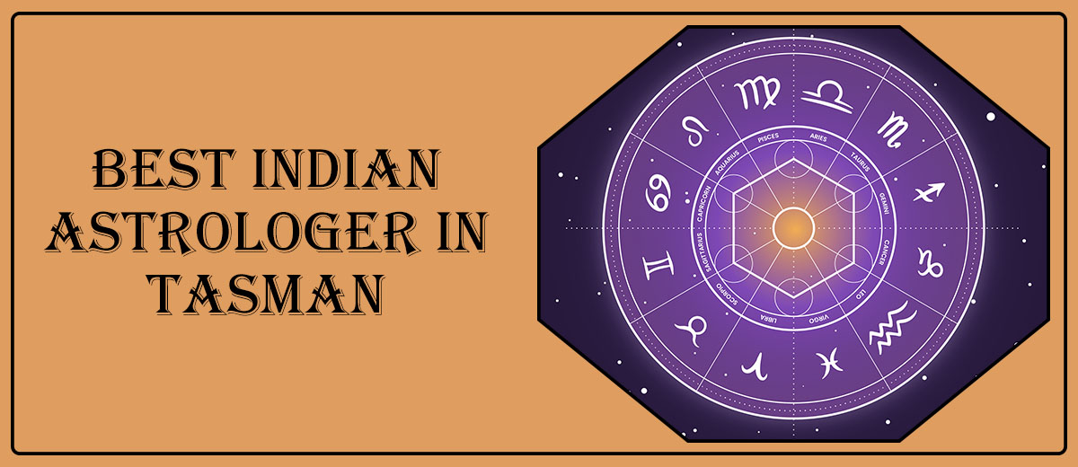 Best Indian Astrologer in Tasman