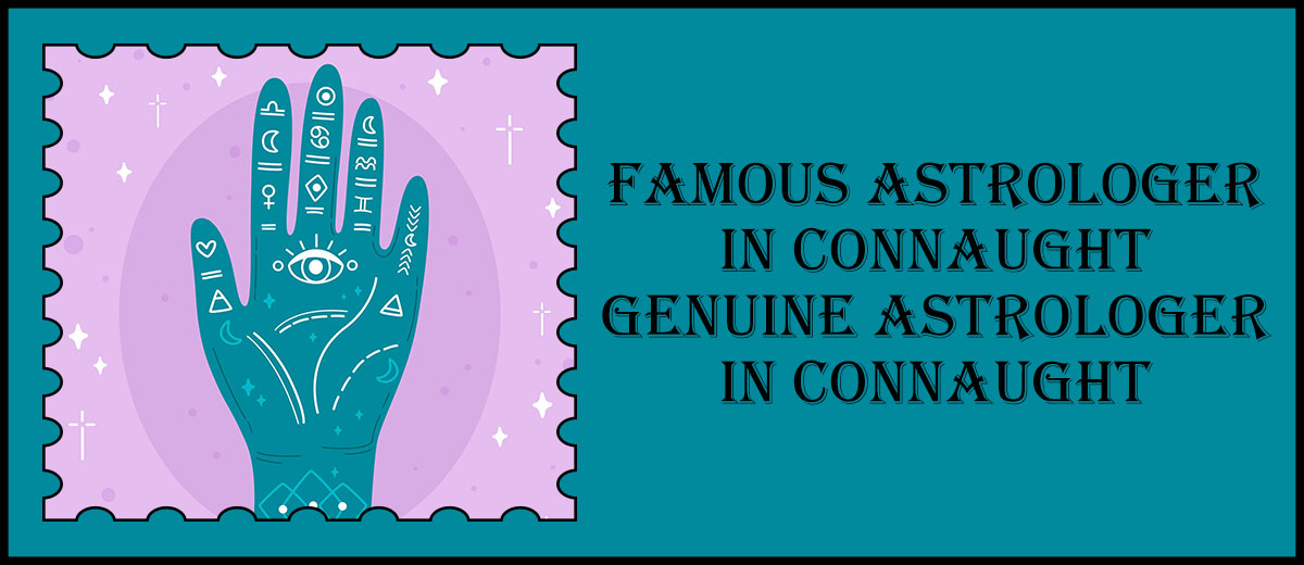 Famous Astrologer in Connaught | Genuine Astrologer in Connaught