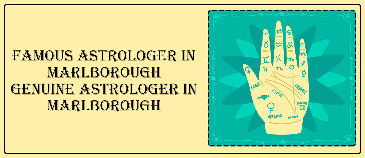 Famous Astrologer in Marlborough | Genuine Astrologer in Marlborough