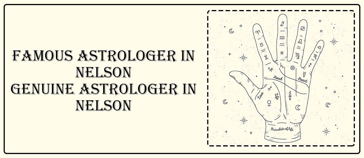 Famous Astrologer in Nelson | Genuine Astrologer in Nelson