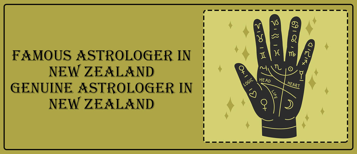 Famous Astrologer in New Zealand | Genuine Astrologer in New Zealand
