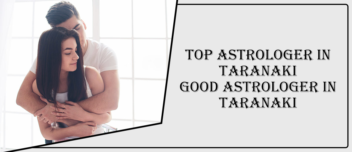 Top Astrologer in Taranaki | Good Astrologer in Taranaki