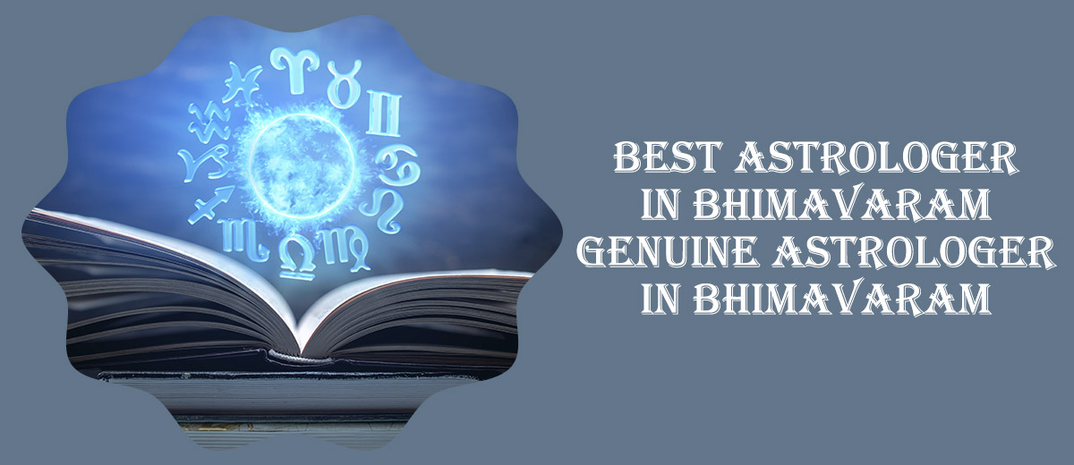 Best Astrologer in Bhimavaram | Genuine Astrologer in Bhimavaram