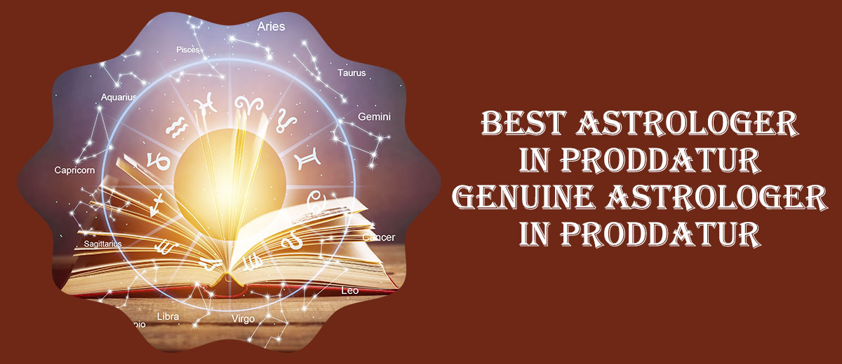 Best Astrologer in Proddatur | Genuine Astrologer in Proddatur