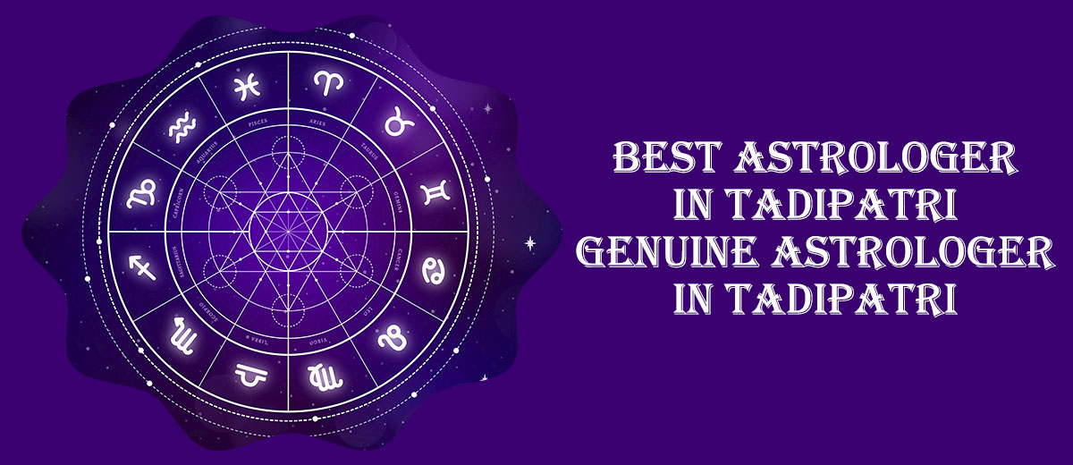 Best Astrologer in Tadipatri | Genuine Astrologer in Tadipatri