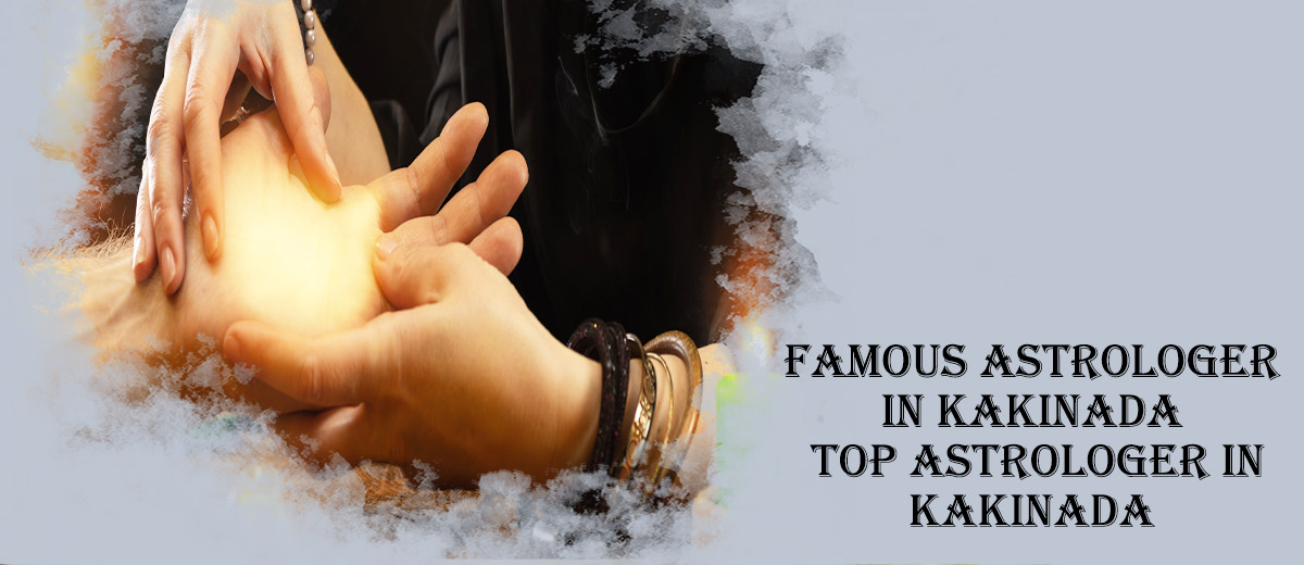 Famous Astrologer in Kakinada | Top Astrologer in Kakinada