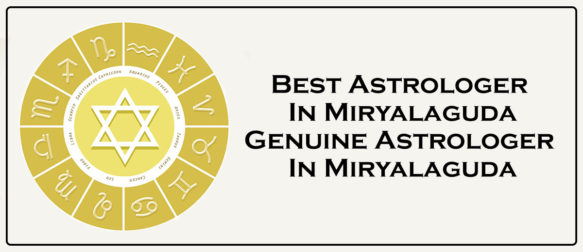 Best Astrologer in Miryalaguda | Genuine Astrologer in Miryalaguda