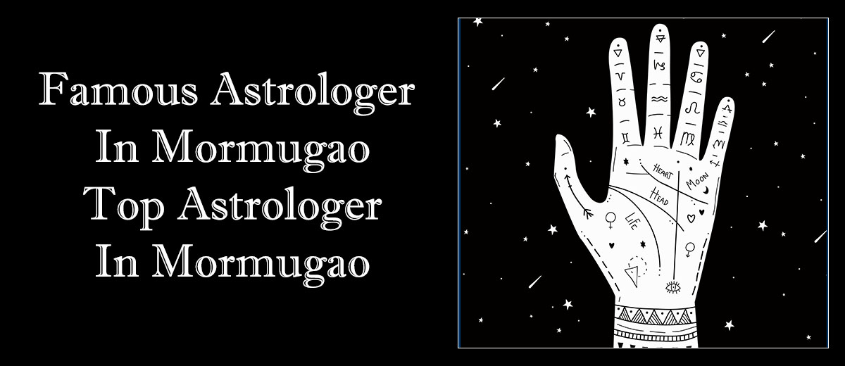 Famous Astrologer in Mormugao | Top Astrologer in Mormugao