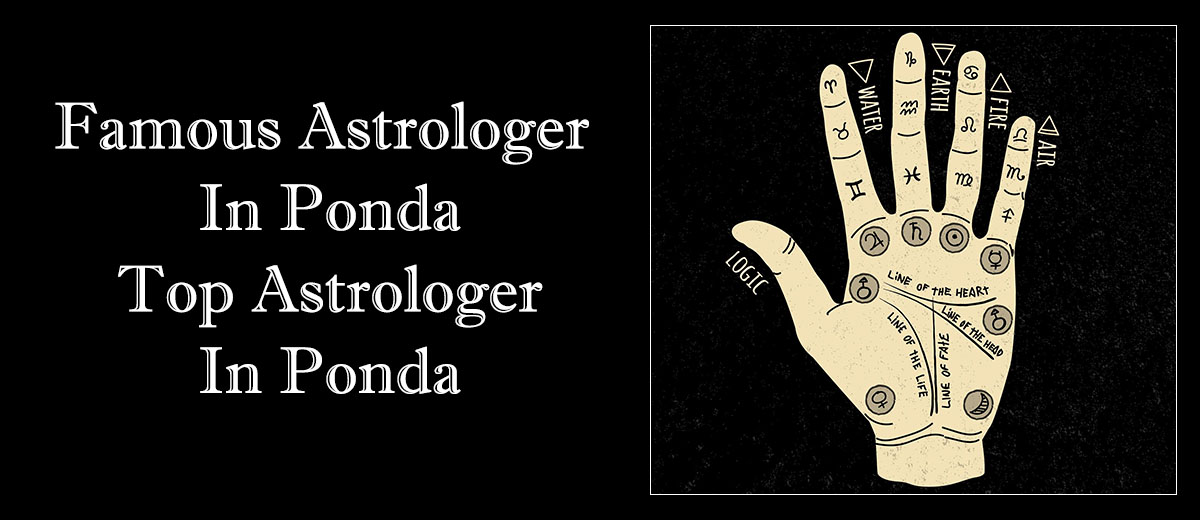 Famous Astrologer in Ponda | Top Astrologer in Ponda