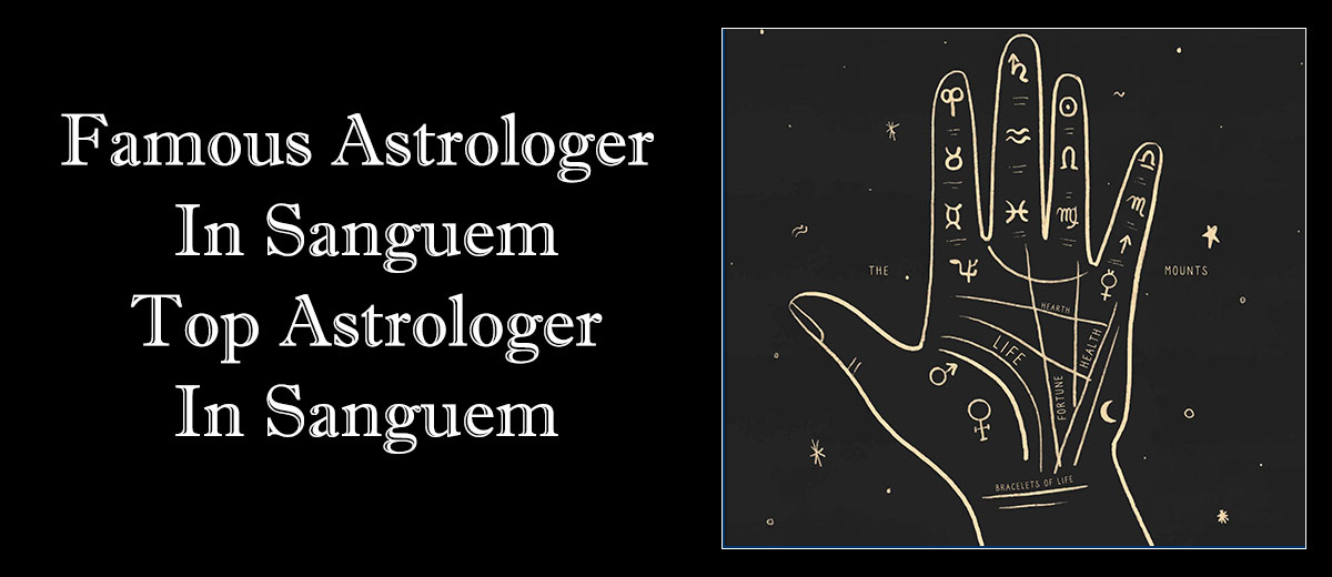 Famous Astrologer in Sanguem | Top Astrologer in Sanguem