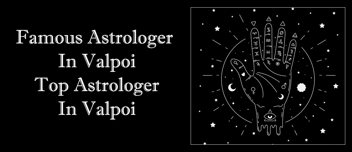 Famous Astrologer in Valpoi | Top Astrologer in Valpoi