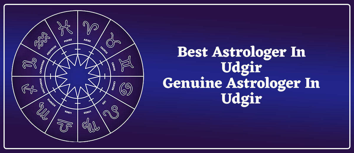 Best Astrologer in Udgir | Genuine Astrologer in Udgir