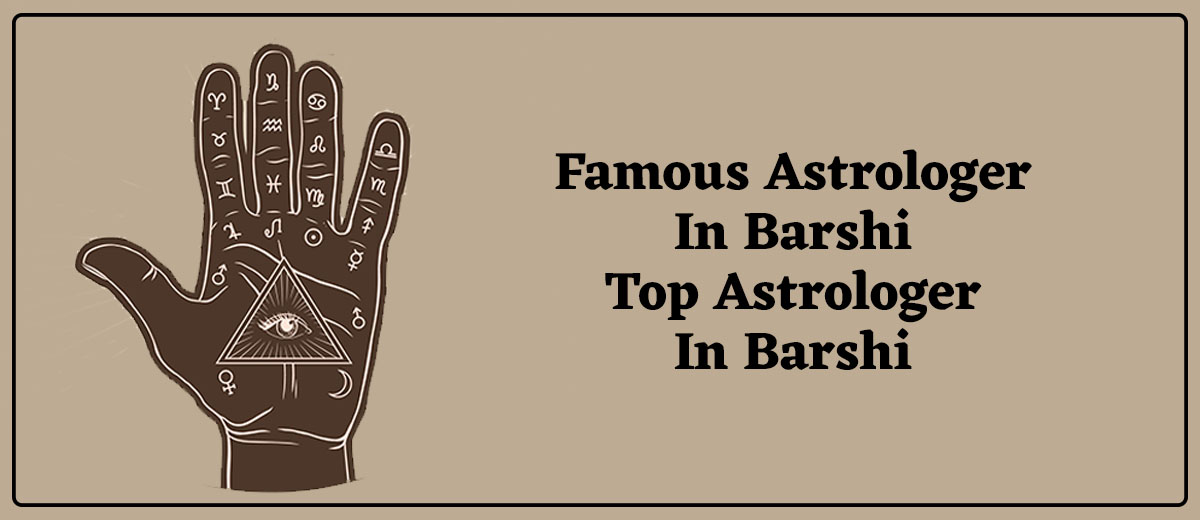 Famous Astrologer in Barshi | Top Astrologer in Barshi