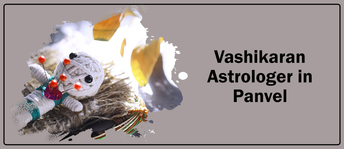 Vashikaran Astrologer in Panvel