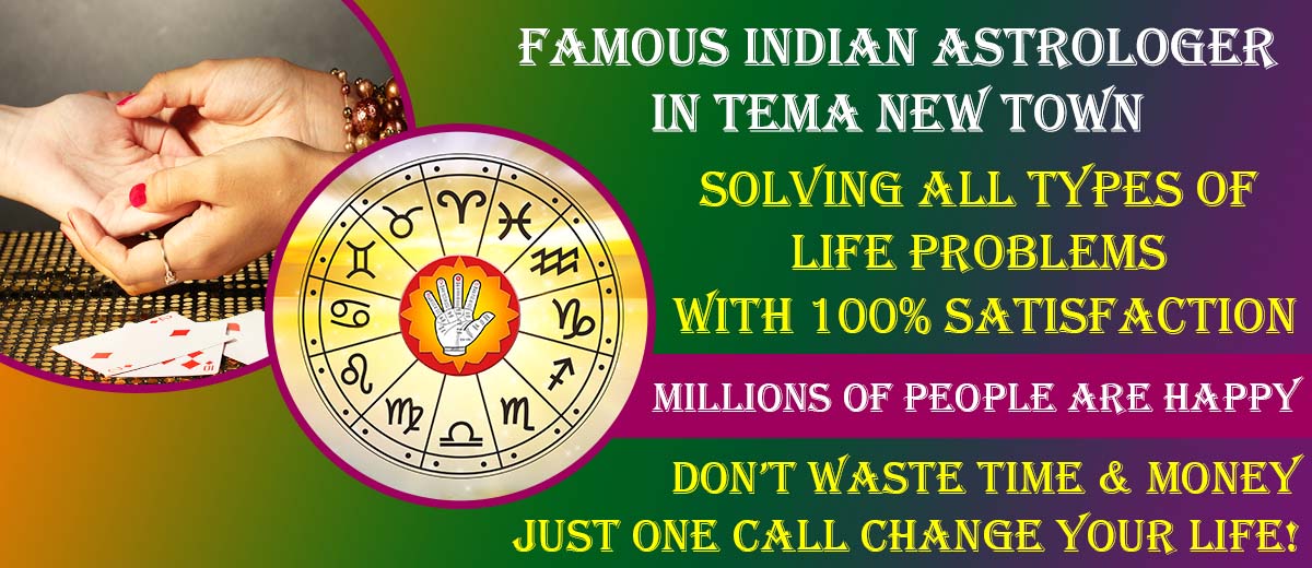 Famous Indian Astrologer in Tema New Town
