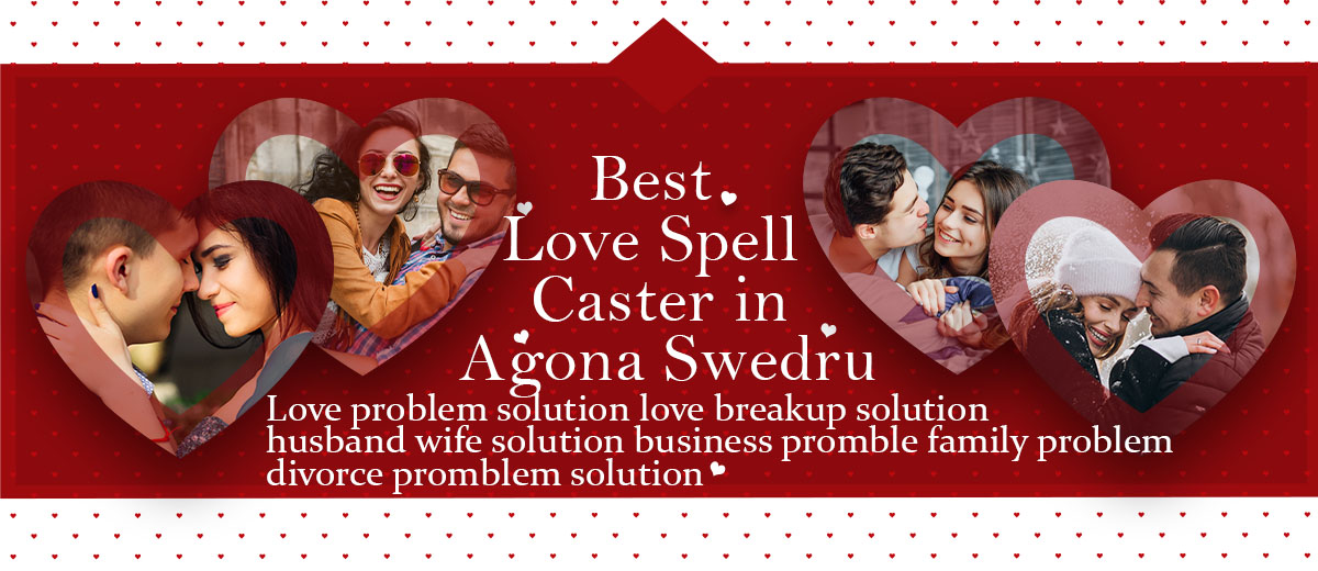 Best Love Spell Caster in Agona Swedru