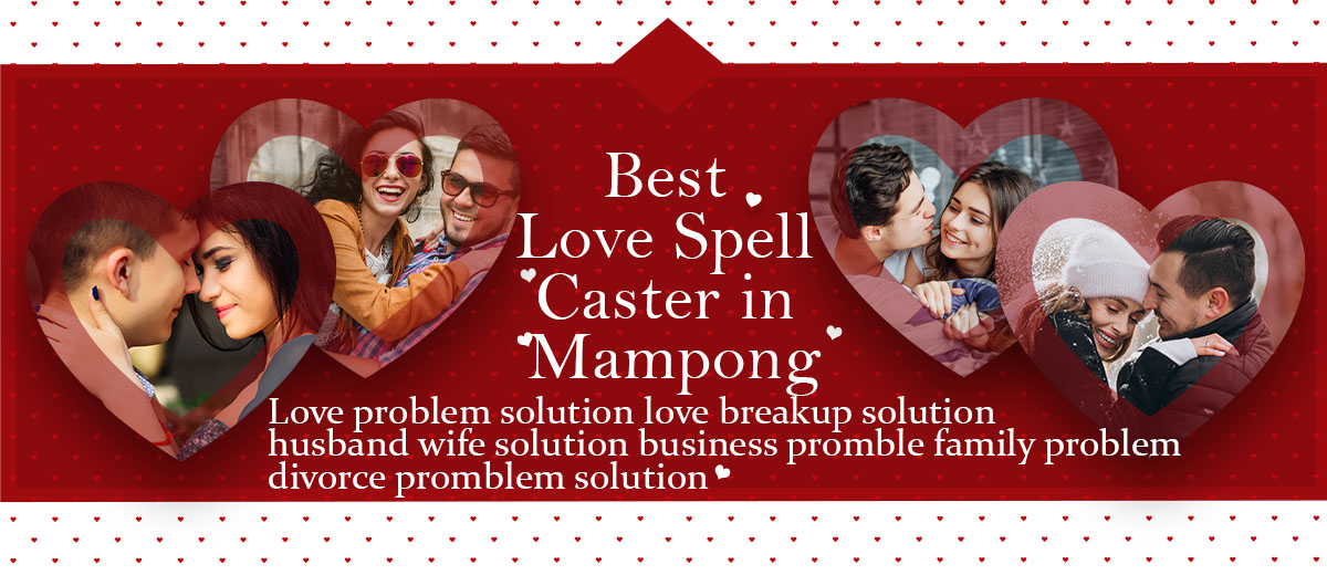 Best Love Spell Caster in Mampong