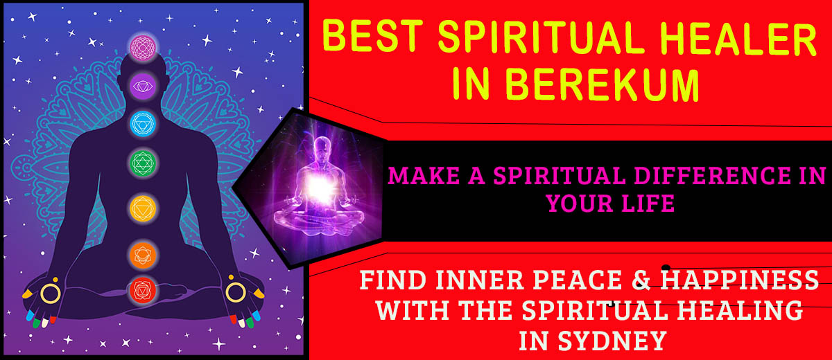 Best Spiritual Healer in Berekum