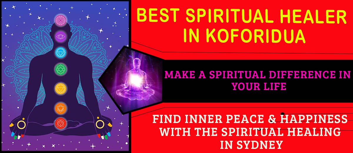 Best Spiritual Healer in Koforidua