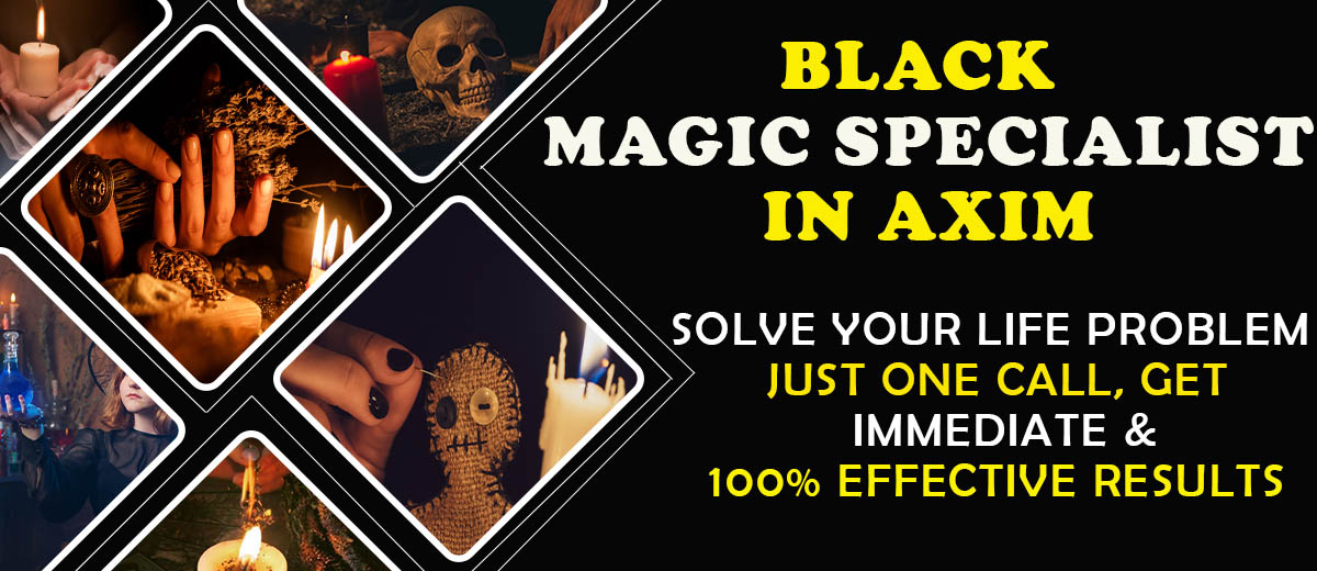 Black Magic Specialist in Axim
