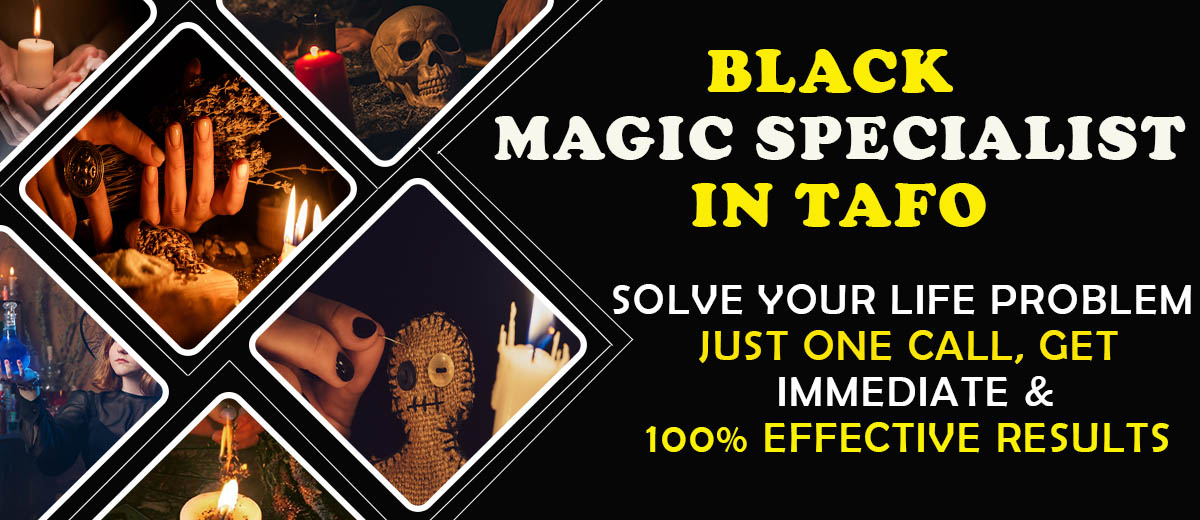 Black Magic Specialist in Tafo