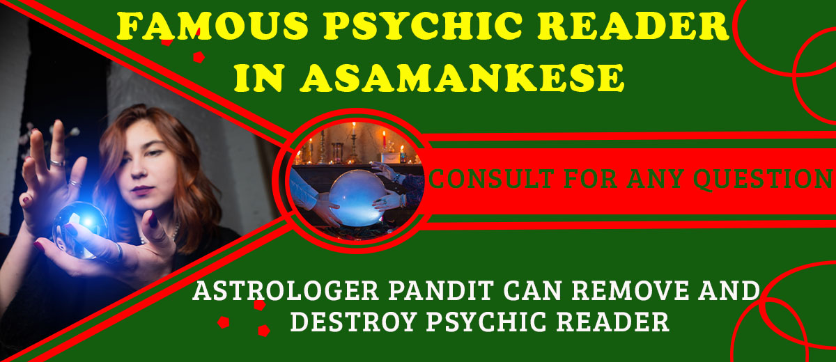 Famous Psychic Reader in Asamankese