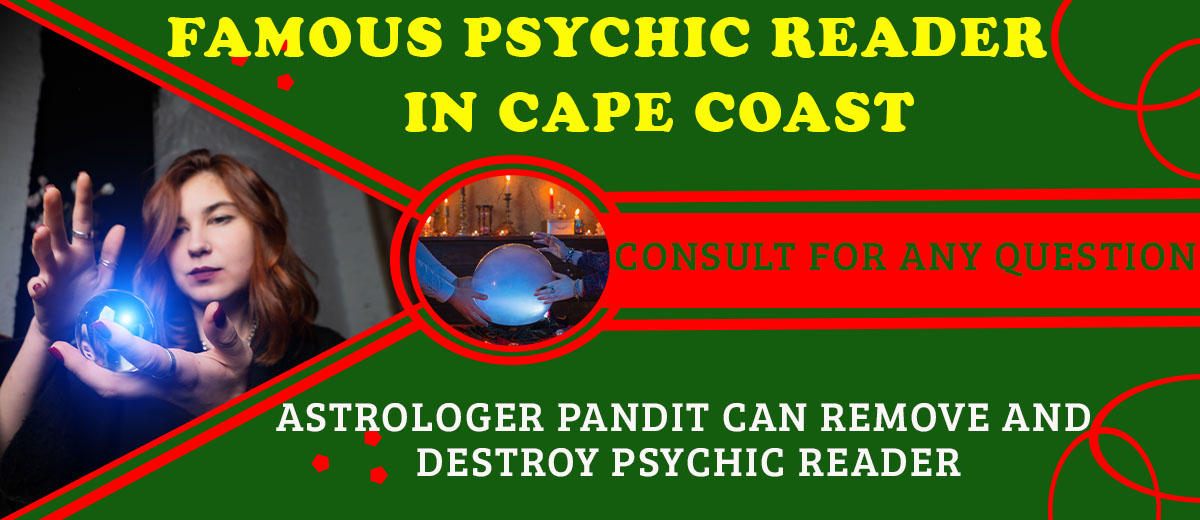 Famous Psychic Reader in Cape Coast