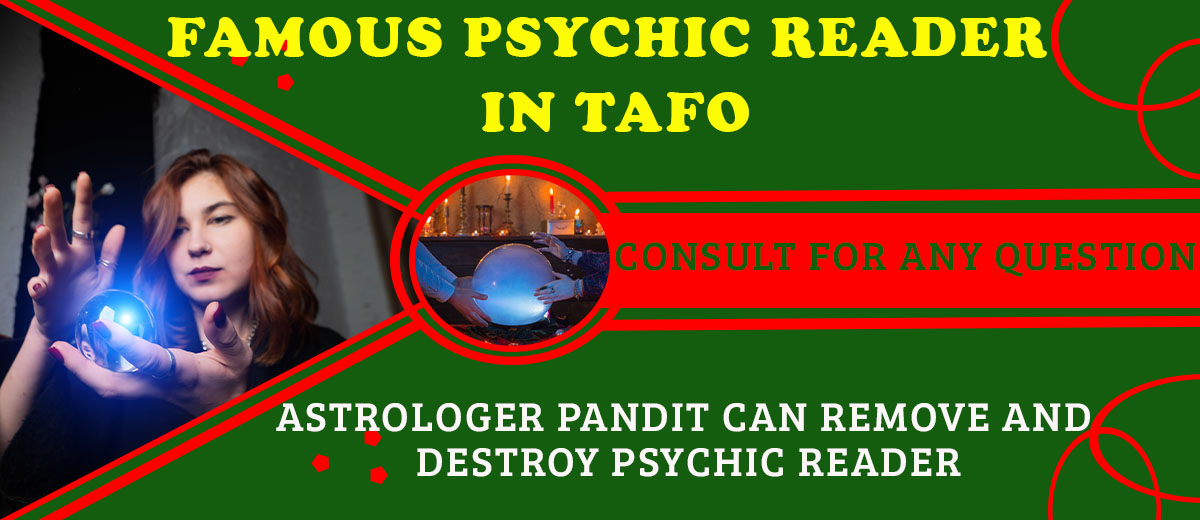 Famous Psychic Reader in Tafo