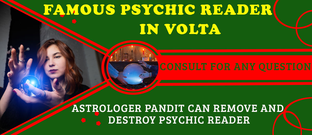 Famous Psychic Reader in Volta