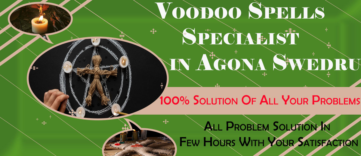 Voodoo Spells Specialist in Agona Swedru