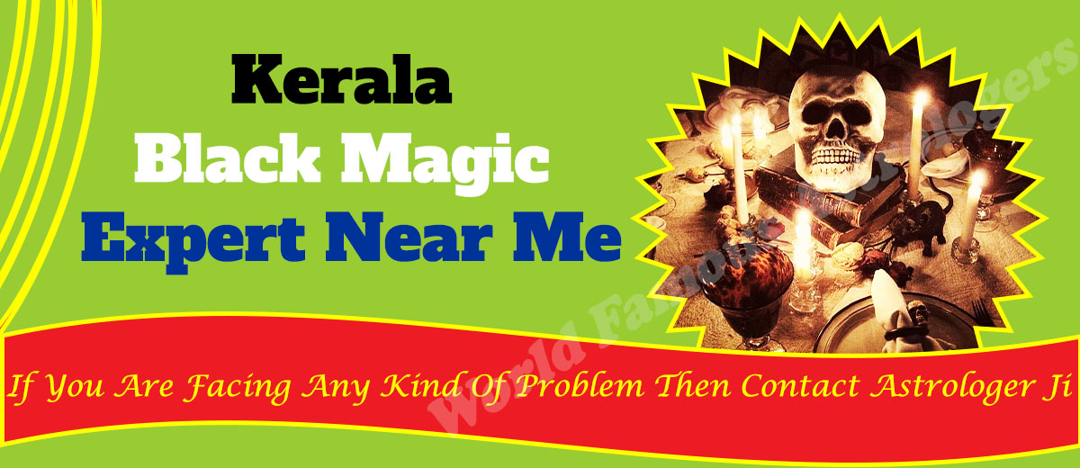Kerala Black Magic Expert Near Me