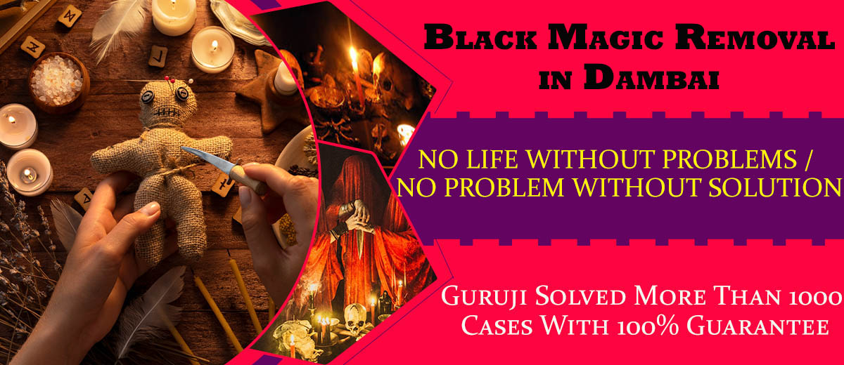 Black Magic Removal in Dambai